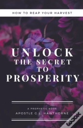 How To Reap Your Harvest: Unlock The Sec