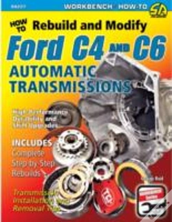 Capa do artigo How To Rebuild And Modify Ford C4 And C6 Automatic Transmissions