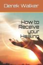 How To Receive Your Healing - Preview