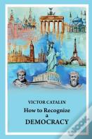 How To Recognize A Democracy