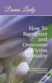 How To Recognize And Overcome Victim Men