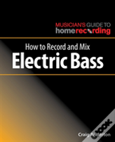 How To Record And Mix Electric Bass
