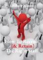How To Recruit (& Retain) The Right Staff - Preview
