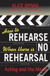 Capa do artigo How To Rehearse When There Is No Rehearsal