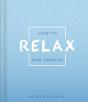 How To Relax And Unwind - Preview