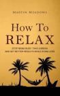 How To Relax - Preview