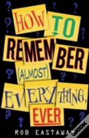 Capa do artigo How To Remember (Almost) Everything, Ever!