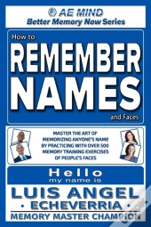 How To Remember Names And Faces: Master