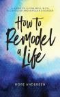 How To Remodel A Life - Preview