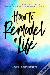 Capa do artigo How To Remodel A Life