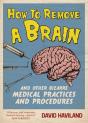 How To Remove A Brain - Preview