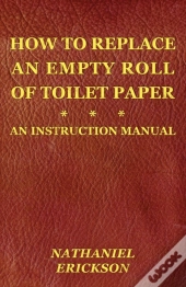 How To Replace An Empty Roll Of Toilet Paper