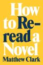 How To Reread A Novel - Preview