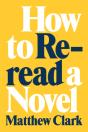 How To Reread A Novel - Preview