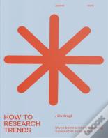 How To Research Trends (Revised Edition)