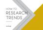 How To Research Trends Workbook - Preview