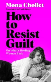 Capa do artigo How To Resist Guilt