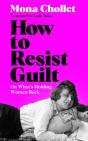 How To Resist Guilt - Preview