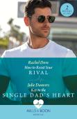 How To Resist Your Rival / Key To The Single Dad'S Heart