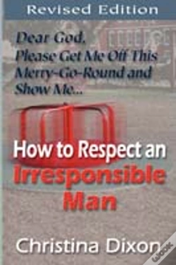 Capa do artigo How To Respect An Irresponsible Man - Revised Edition