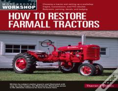 How To Restore Farmall Tractors