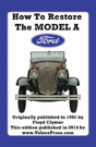 How To Restore The Model A Ford - Preview