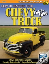 How To Restore Your 1947-1955 Chevy Pickup