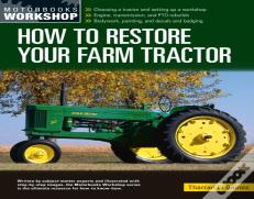 How To Restore Your Farm Tractor