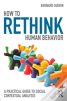 How To Rethink Human Behavior
