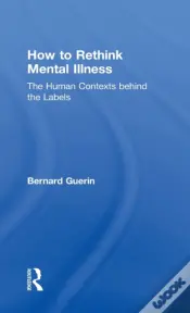 How To Rethink Mental Illness