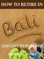 How To Retire In Bali - Preview