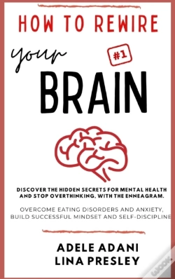 Capa do artigo How To Rewire Your Brain