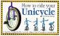 How To Ride Your Unicycle - Preview