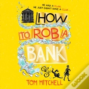 Capa do artigo How To Rob A Bank