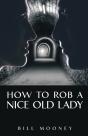 How To Rob A Nice Old Lady - Preview