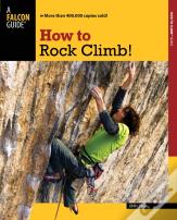How To Rock Climb!