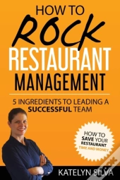 How To Rock Restaurant Management