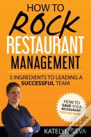 How To Rock Restaurant Management
