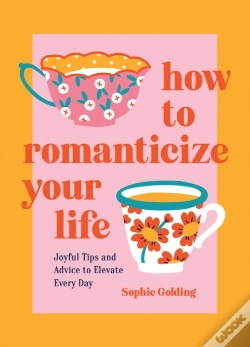 Capa do artigo How To Romanticize Your Life