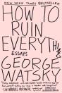 How To Ruin Everything - Preview