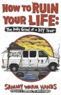 How To Ruin Your Life - Preview