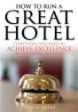 How To Run A Great Hotel - Preview