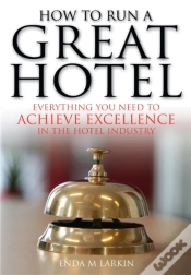 Capa do artigo How To Run A Great Hotel