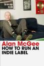 How To Run An Indie Label - Preview