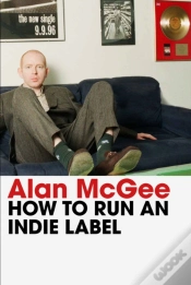 Capa do artigo How To Run An Indie Label