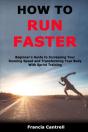 How To Run Faster - Preview