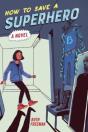 How To Save A Superhero - Preview