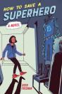 How To Save A Superhero - Preview