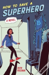 Capa do artigo How To Save A Superhero