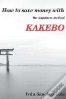 How To Save Money With The Japanese Method Kakebo